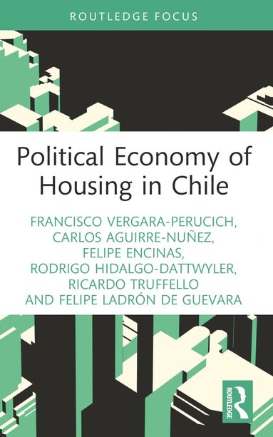 bokomslag Political Economy of Housing in Chile