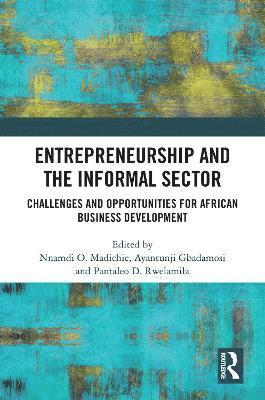 Entrepreneurship and the Informal Sector 1