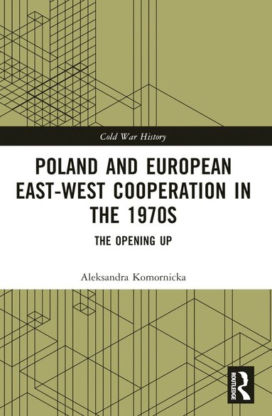 bokomslag Poland and European East-West Cooperation in the 1970s