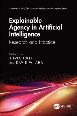 Explainable Agency in Artificial Intelligence 1