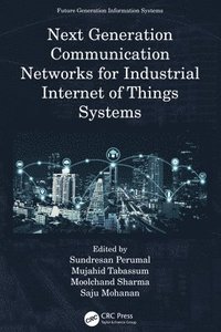 bokomslag Next Generation Communication Networks for Industrial Internet of Things Systems