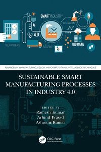 bokomslag Sustainable Smart Manufacturing Processes in Industry 4.0