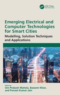 bokomslag Emerging Electrical and Computer Technologies for Smart Cities