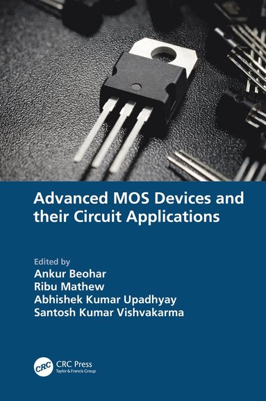 bokomslag Advanced MOS Devices and their Circuit Applications