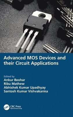 Advanced MOS Devices and their Circuit Applications 1