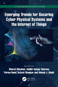 bokomslag Emerging Trends for Securing Cyber Physical Systems and the Internet of Things