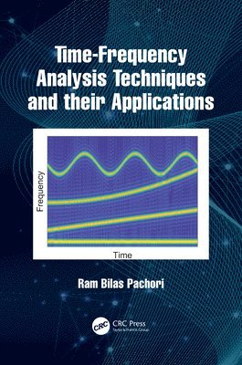 bokomslag Time-Frequency Analysis Techniques and their Applications