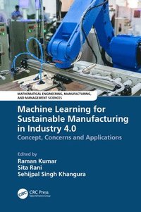 bokomslag Machine Learning for Sustainable Manufacturing in Industry 4.0