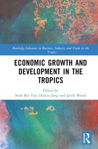 bokomslag Economic Growth and Development in the Tropics