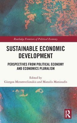 Giorgos Meramveliotakis, Manolis Manioudis - Sustainable Economic Development, Inbunden