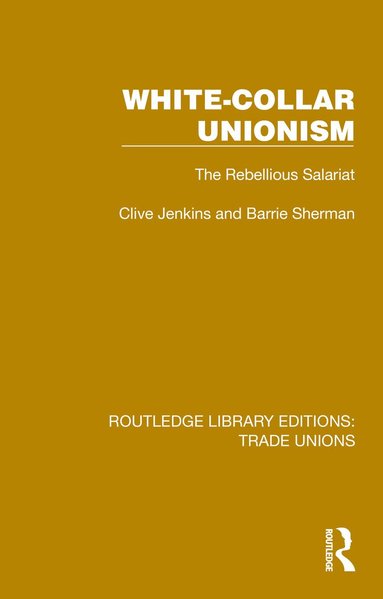 Clive Jenkins, Barrie Sherman - White-Collar Unionism, Häftad