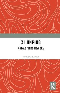 bokomslag Xi Jinping: China's Third New Era