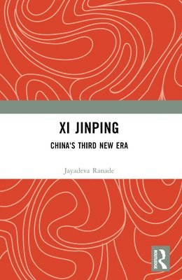 bokomslag Xi Jinping: China's Third New Era