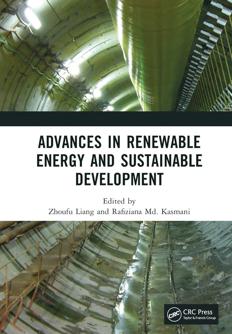 Zhoufu Liang, Rafiziana Md. Kasmani, China) Liang, Zhoufu (Nanning Normal University, Malaysia) Kasmani, Rafiziana Md. (Universiti Teknologi Malaysia, Rafiziana MD Kasmani - Advances in Renewable Energy and Sustainable Development, Inbunden
