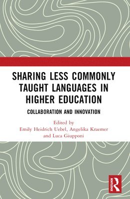 Sharing Less Commonly Taught Languages in Higher Education 1