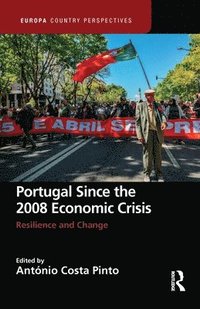 bokomslag Portugal Since the 2008 Economic Crisis