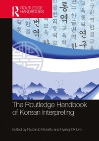 bokomslag Routledge Handbook of Korean Interpreting