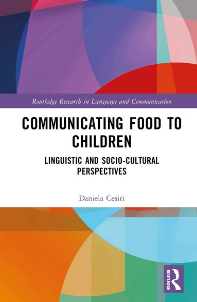 Daniela Cesiri - Communicating Food to Children, Inbunden