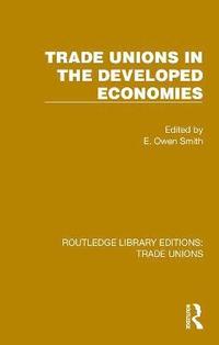 bokomslag Trade Unions in the Developed Economies