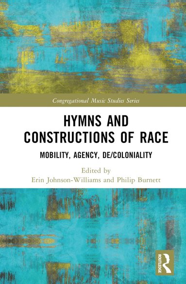 bokomslag Hymns and Constructions of Race