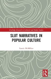 bokomslag Slut Narratives in Popular Culture