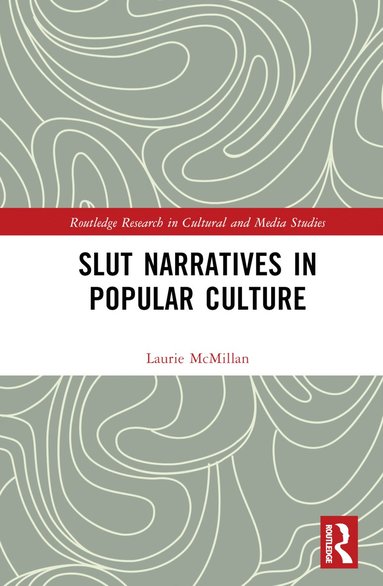 bokomslag Slut Narratives in Popular Culture