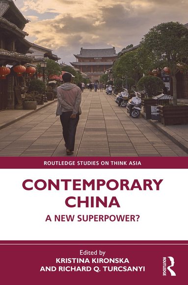 Kristina Kironska, Richard Q. Turcsanyi - Contemporary China, Häftad