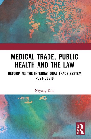 bokomslag Medical Trade, Public Health, and the Law