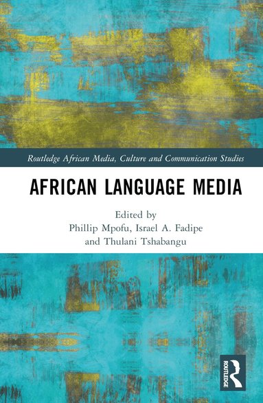 Phillip Mpofu, Israel A. Fadipe, Thulani Tshabangu - African Language Media, Inbunden