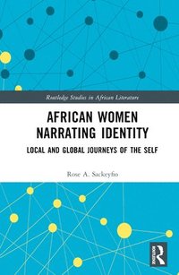 bokomslag African Women Narrating Identity