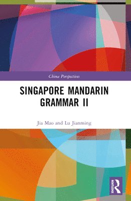 Lu Jianming - Singapore Mandarin Grammar II, Häftad