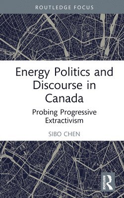 Energy Politics and Discourse in Canada 1