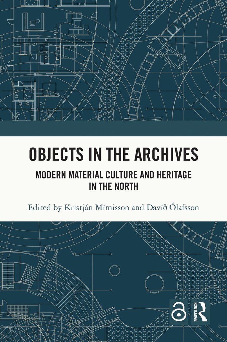 Kristján Mímisson, Davið Ólafsson, Kristjan Mimisson, Davið Olafsson - Objects in the Archives, Inbunden