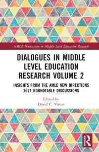 bokomslag Dialogues in Middle Level Education Research Volume 2