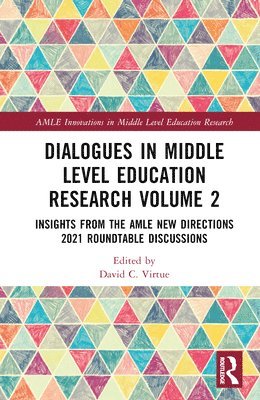 Dialogues in Middle Level Education Research Volume 2 1