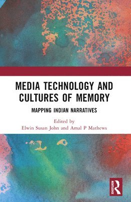 bokomslag Media Technology and Cultures of Memory