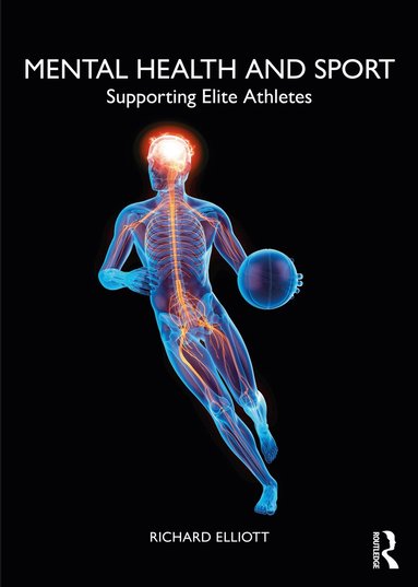Richard Elliott - Mental Health and Sport, Häftad