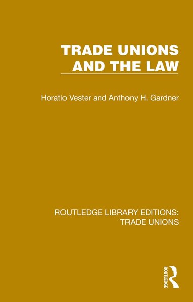 bokomslag Trade Unions and the Law