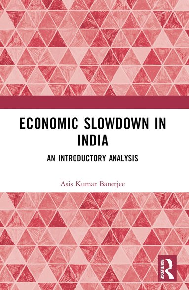 bokomslag Economic Slowdown in India