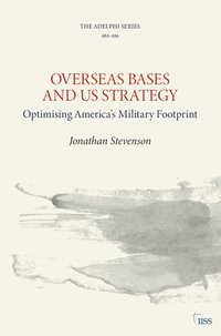 bokomslag Overseas Bases and US Strategy