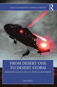 bokomslag From Desert One to Desert Storm