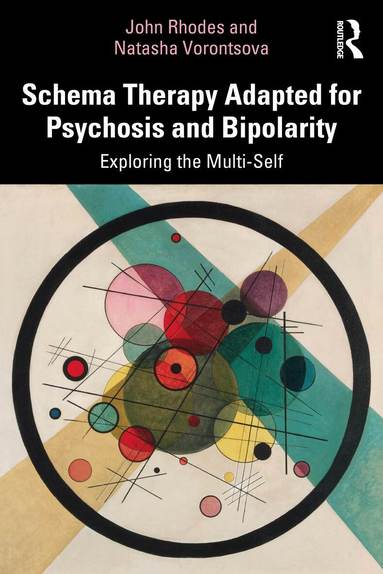 John Rhodes, Natasha Vorontsova - Schema Therapy Adapted for Psychosis and Bipolarity, Häftad