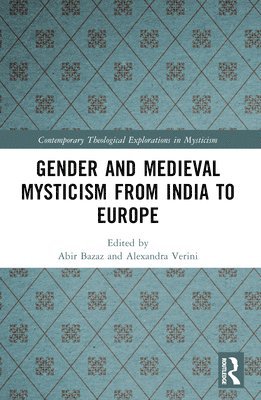 bokomslag Gender and Medieval Mysticism from India to Europe