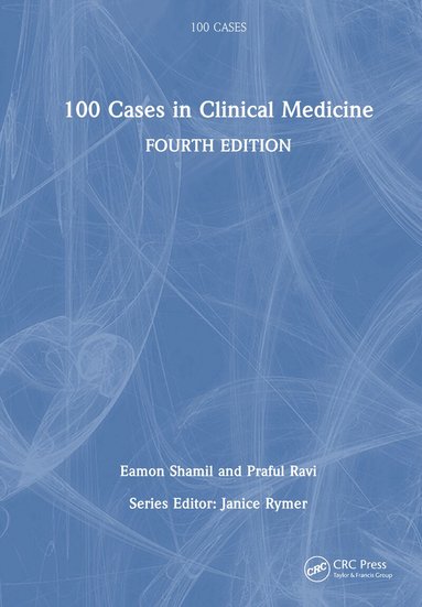 Eamon Shamil, Praful Ravi - 100 Cases in Clinical Medicine, Inbunden