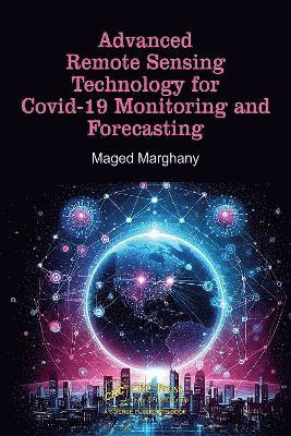 Advanced Remote Sensing Technology for Covid-19 Monitoring and Forecasting 1