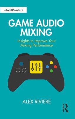 bokomslag Game Audio Mixing