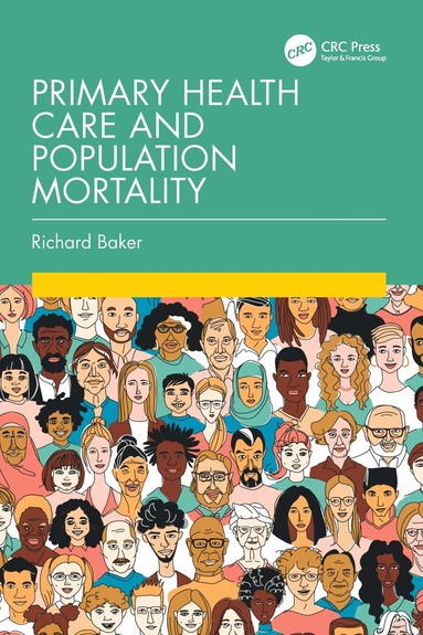 Richard Baker - Primary Health Care and Population Mortality, Häftad