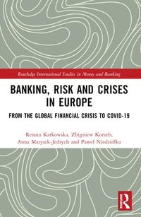 bokomslag Banking, Risk and Crises in Europe