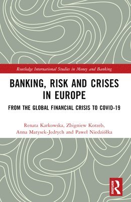 Banking, Risk and Crises in Europe 1