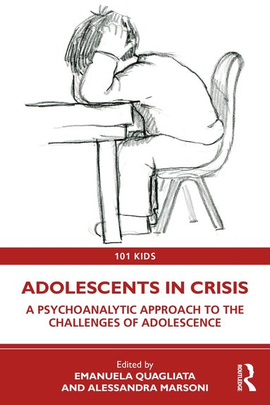 Emanuela Quagliata, Alessandra Marsoni - Adolescents in Crisis, Häftad